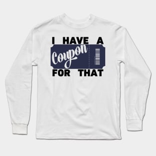 I have a coupon for that Horizontal Long Sleeve T-Shirt